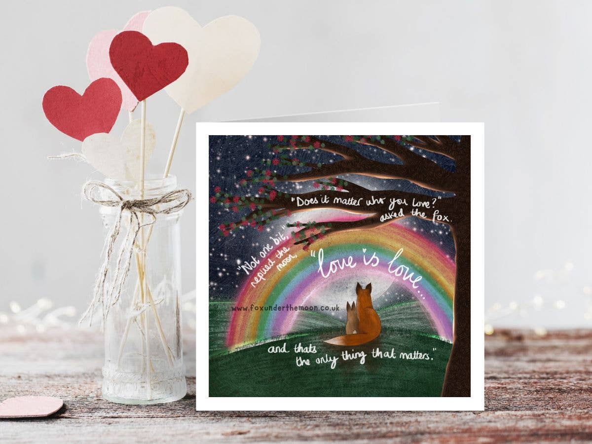 "Love is Love" Anniversary & Relationship Card Fox Under The: Naked (no cello wrapping)