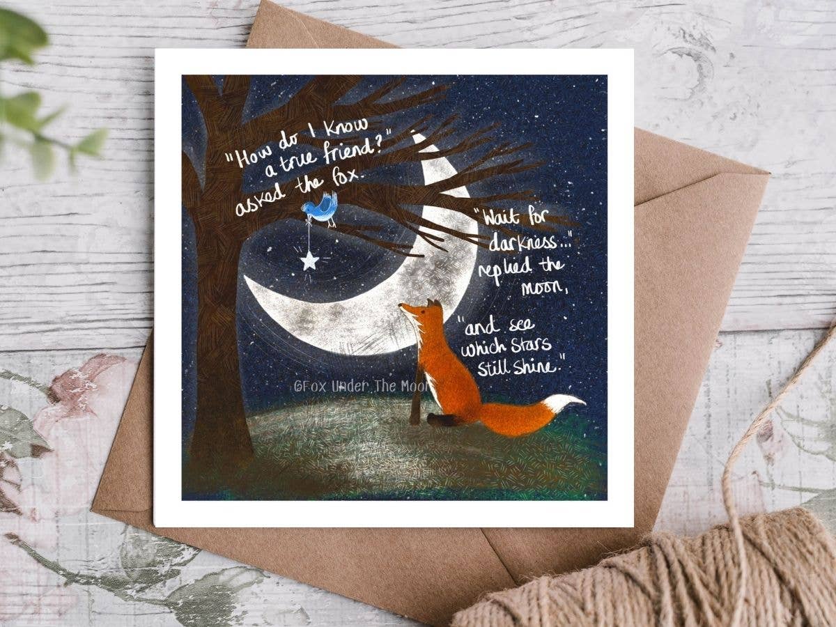 "A True Friend" - A Friendship Card by Fox Under The Moon