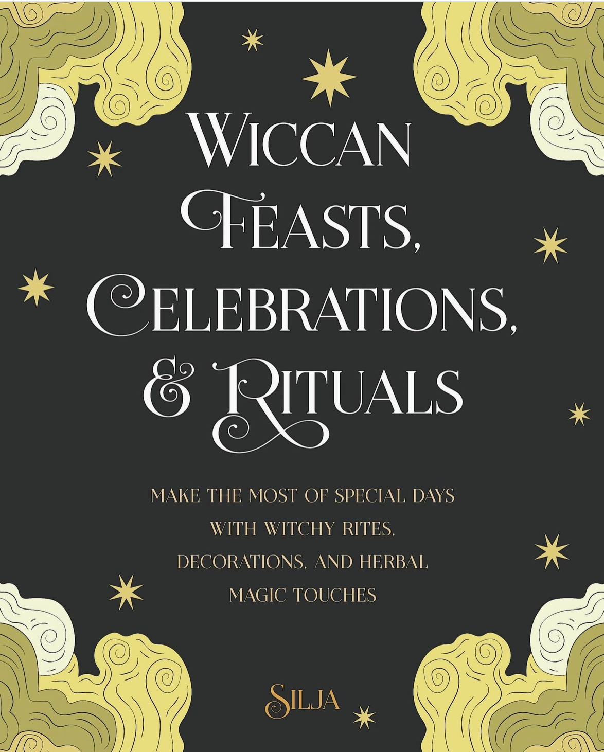 Wiccan Feasts Celebrations and Rituals