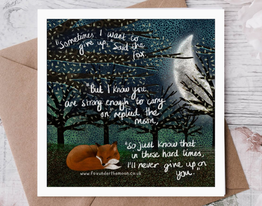 Never Give Up - Greeting Card By Fox Under The Moon